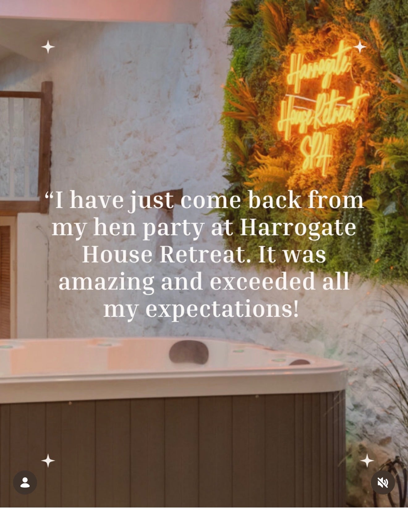 Neon sign with text 'Harrogate House Retreat' above a hot tub with a quote about a hen party experience.