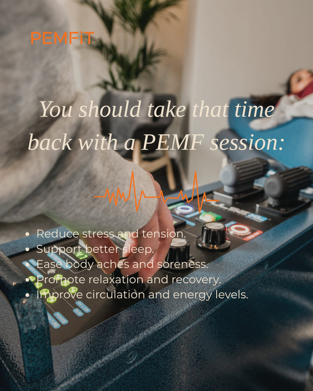 PEMF machine with text about PEMF sessions and their benefits in a clinical setting.